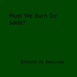 Read: Must We Book Burn de Sade?