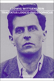 Tractatus Logico-Philosophicus - Ludwig Wittgenstein