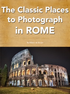 The Classic Places to Photograph in Rome by Albert de Bruijn
