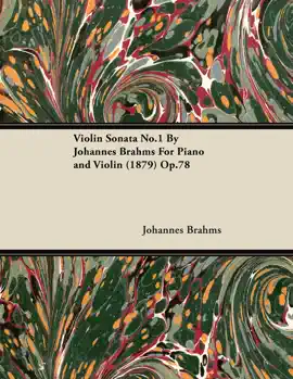 Read: Violin Sonata No.1 Book by Johannes Brahms for Piano and Violin (1879) Op.78