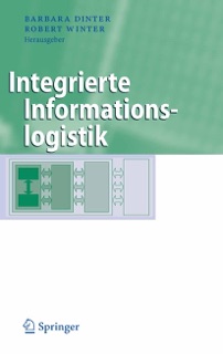 Integrierte Informationslogistik by Barbara Dinter & Robert Winter