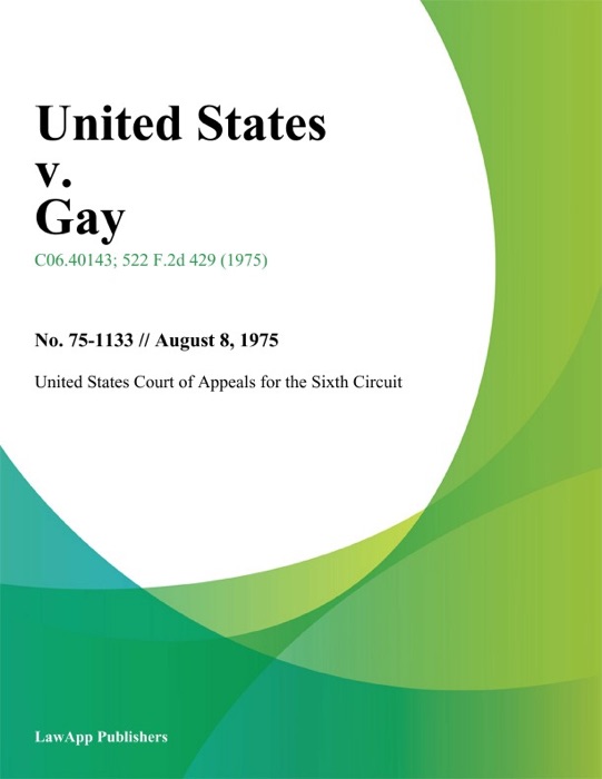 United States V. Gay