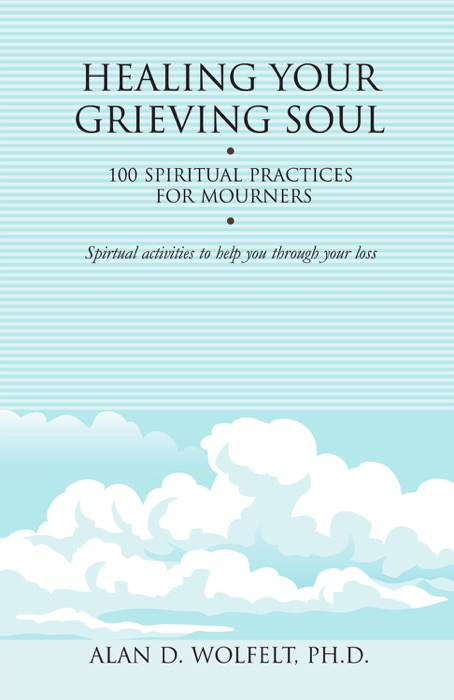 Healing Your Grieving Soul