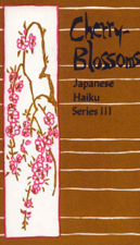 Cherry Blossoms: Japanese Haiku Series III - Peter Beilenson &amp; Marian Morton Cover Art