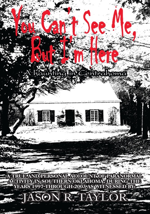 You Can't See Me, But I'm Here