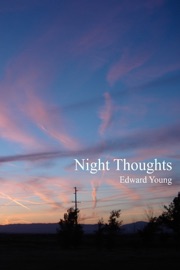 Night Thoughts - Edward Young