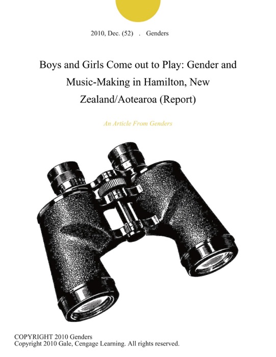 Boys and Girls Come out to Play: Gender and Music-Making in Hamilton, New Zealand/Aotearoa (Report)