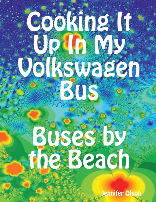 Cooking It Up in My Volkswagen Bus