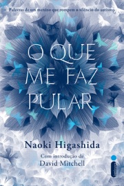 O que me faz pular - Naoki Higashida