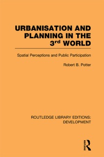 Urbanisation and Planning in the Third World by Robert Potter