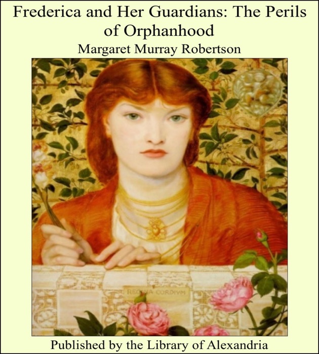 Frederica and Her Guardians: The Perils of Orphanhood