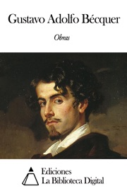 Obras de Gustavo Adolfo Bécquer - Gustavo Adolfo Bécquer