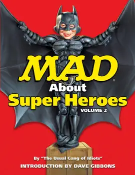 Read: MAD About Superheroes, Vol. 2 Book