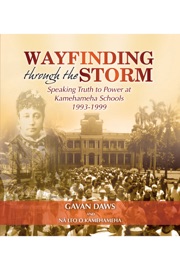 Wayfinding Through the Storm - Gavan Daws & Na Leo O Kamehameha