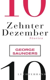 Zehnter Dezember - George Saunders