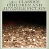 Book Ф 30+ classics Children and  juvenile fiction