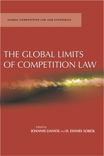 The Global Limits of Competition Law by D. Daniel Sokol & Ioannis Lianos