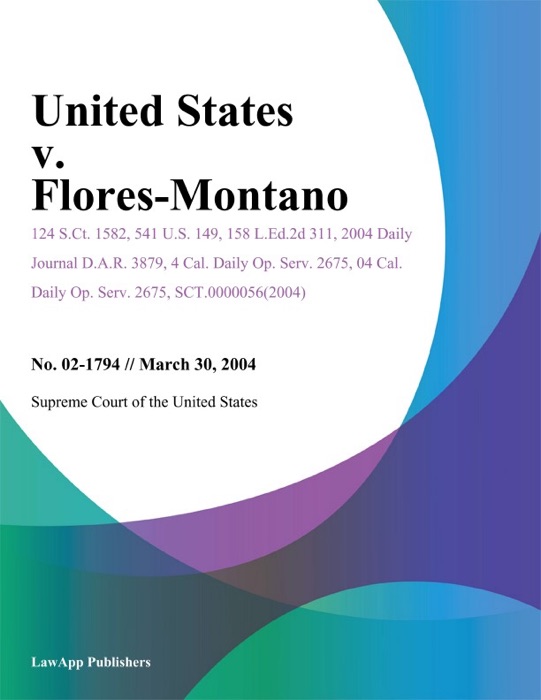 United States V. Flores-Montano
