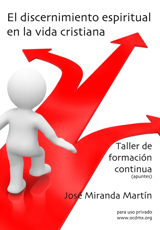 El discernimiento espiritual en la vida cristiana