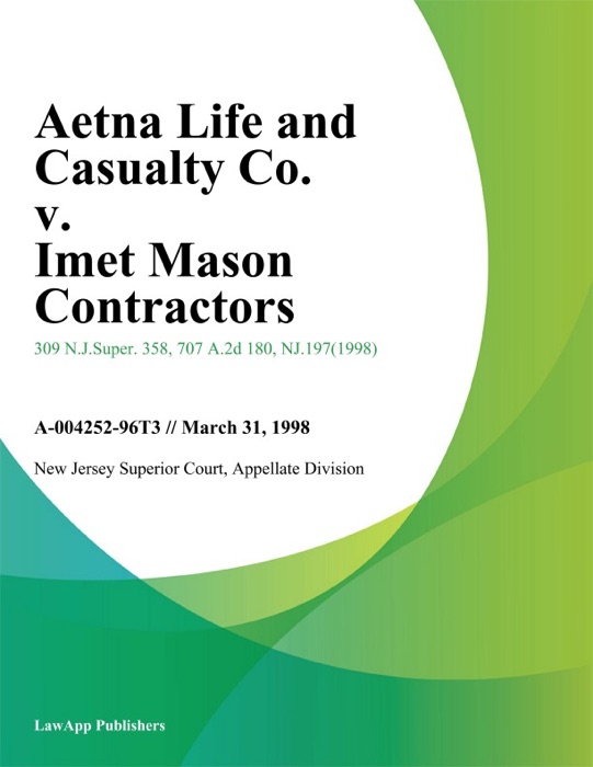 Aetna Life and Casualty Co. v. Imet Mason Contractors
