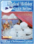 Magical Holiday Cookie Recipes: 12 Easy Christmas Cookies