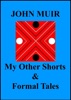 Book My Other Shorts & Formal Tales