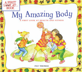 My Amazing Body - Pat Thomas