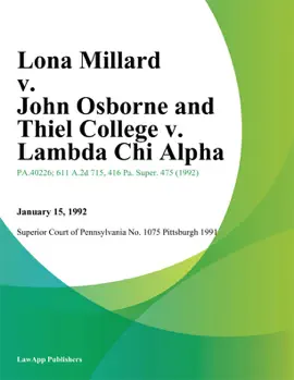 Lona Millard v. John Osborne and Thiel College v. Lambda Chi Alpha