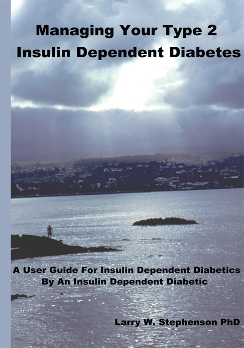 Managing Your Type 2 Insulin Dependent Diabetes