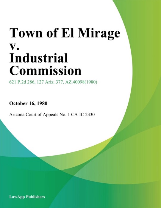 Town of El Mirage v. Industrial Commission