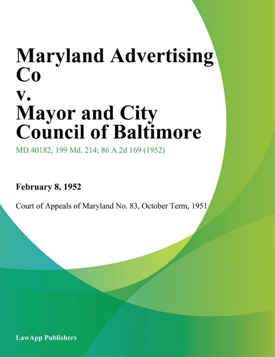 Maryland Advertising Co v. Mayor and City Council of Baltimore
