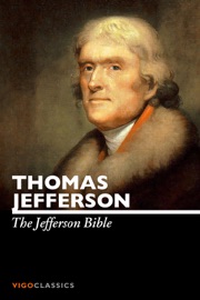 The Jefferson Bible - Thomas Jefferson