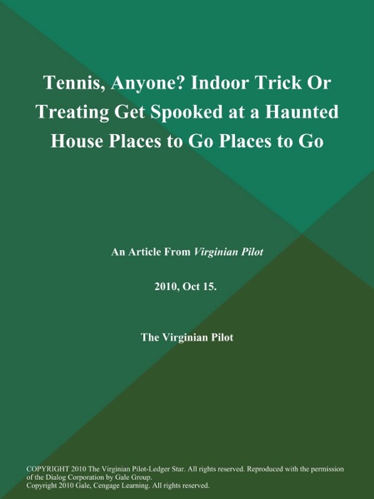 Tennis, Anyone? Indoor Trick Or Treating Get Spooked at a Haunted House Places to Go Places to Go