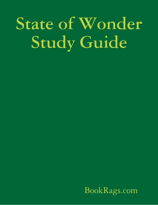 State of Wonder Study Guide