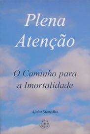 Plena Atenção - Ajahn Sumedho