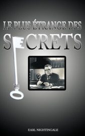 Le plus etrange des secrets / The Strangest Secret - Earl Nightingale