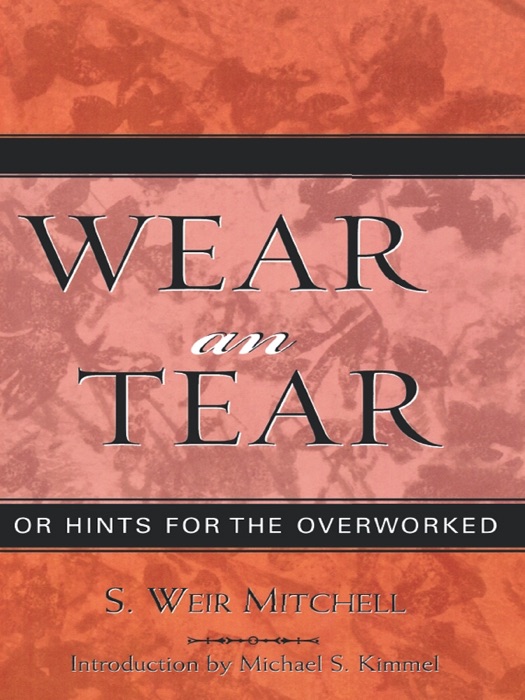 Wear and Tear or Hints for the Overworked