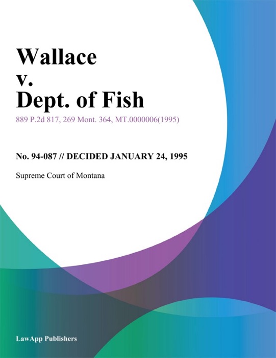 Wallace v. Dept. of Fish