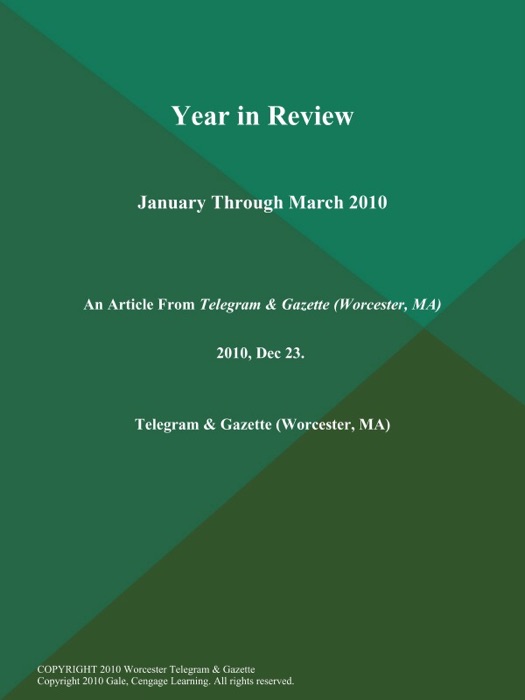 Year in Review: January Through March 2010