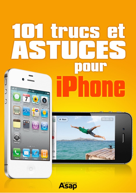 101 trucs et astuces pour iPhone