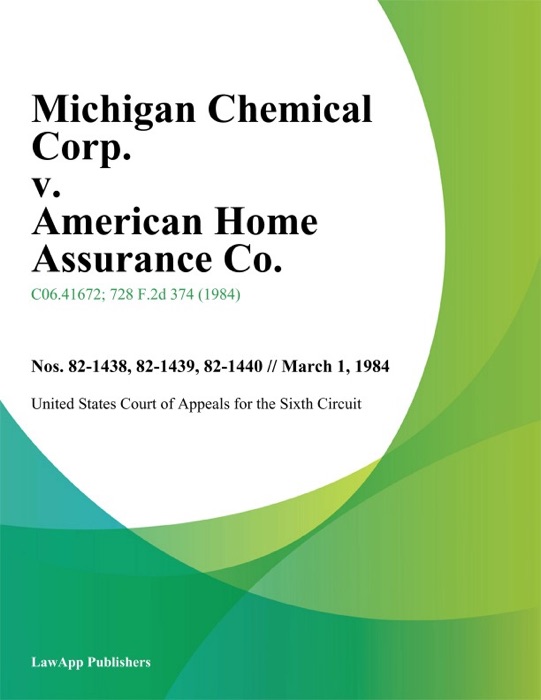 Michigan Chemical Corp. V. American Home Assurance Co.