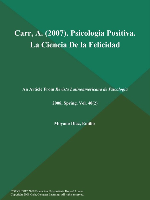 Carr, A (2007). Psicologia Positiva. La Ciencia de la Felicidad