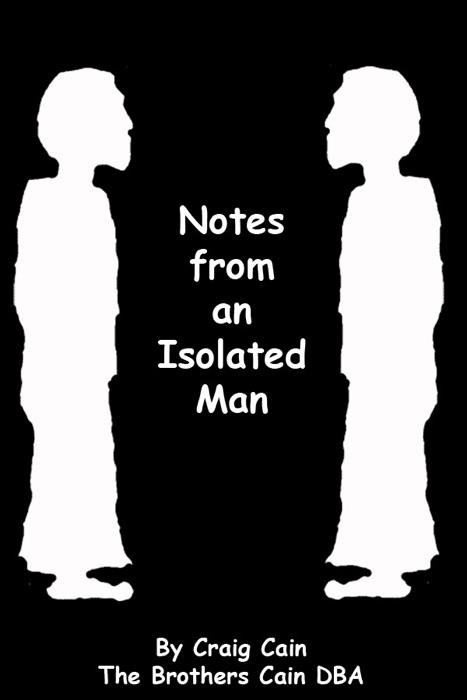 Notes from an Isolated Man