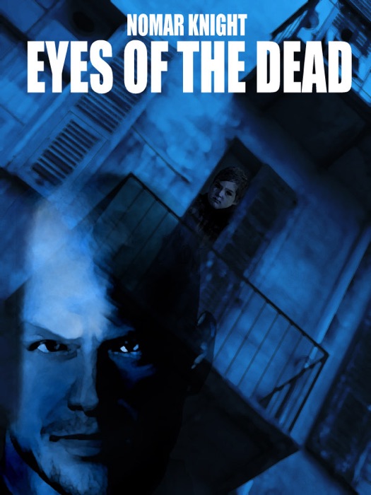 [Download] ~ Eyes of the Dead ~ by Nomar Knight ~ Book PDF Kindle ePub Free