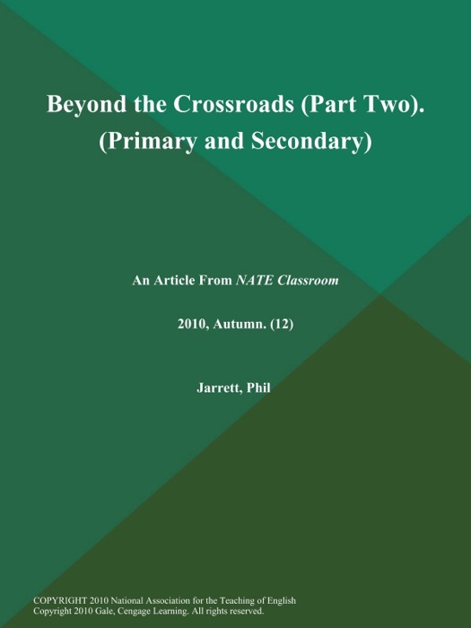 Beyond the Crossroads (Part Two) (Primary and Secondary)