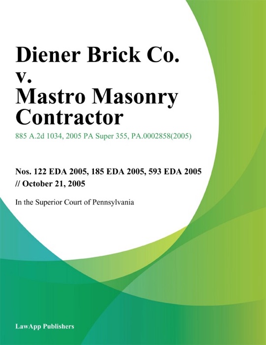 Diener Brick Co. v. Mastro Masonry Contractor