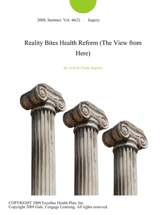 Reality Bites Health Reform (The View from Here)