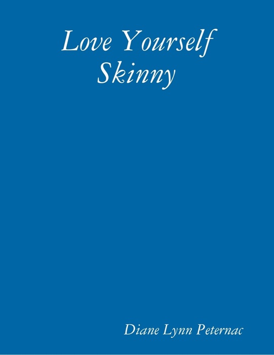 Love Yourself Skinny