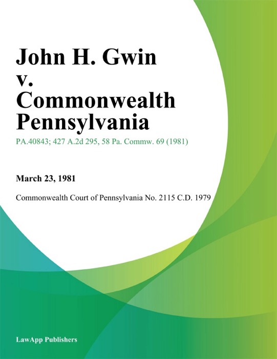 John H. Gwin v. Commonwealth Pennsylvania