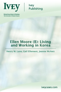 Ellen Moore (B): Living and Working in Korea by Henry W. Lane, Gail Ellement & Jeanne McNett